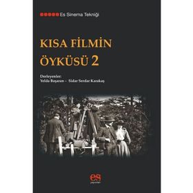 Es Yayınları Kısa Filmin Öyküsü