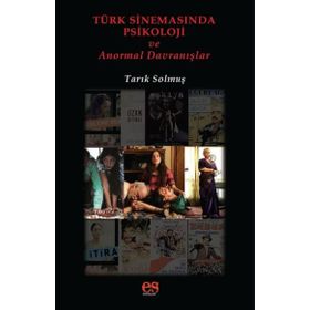 Es Yayınları Türk Sinemasında Psikoloji ve Anormal Davranışlar