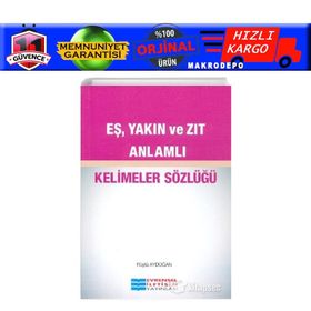 Eş, Zıt ve Mecaz Anlamlı Kelimeler Sözlüğü - Erdal Çakıcıoğlu