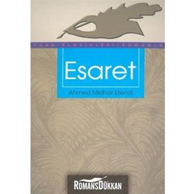 ESARET - AHMET MITHAT EFENDI