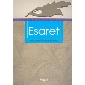 ESARET - AHMET MITHAT EFENDI