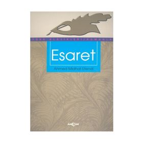 ESARET - AHMET MITHAT EFENDI