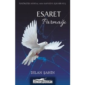 Esaret Parmağı - Dilan Şahin