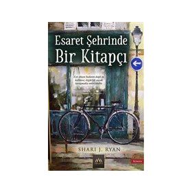 Esaret Şehrinde Bir Kitapçı - Shari J. Ryan