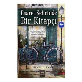Esaret Şehrinde Bir Kitapçı - Shari J. Ryan