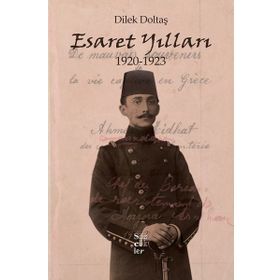 Esaret Yılları 1920-1923 - Dilek Doltaş
