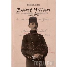 Esaret Yılları 1920-1923 - Dilek Doltaş