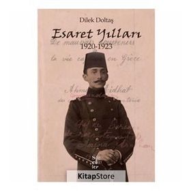 Esaret Yılları 1920-1923 - Dilek Doltaş