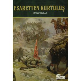 Esaretten Kurtuluş - Hayrani Ilgar