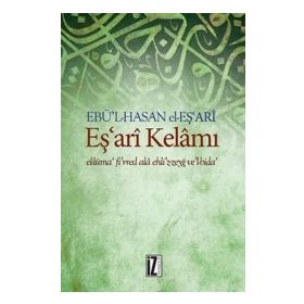 Eş'Ari Kelamı El-Lüma' Fi’R-Red Ala Ehli’Z-Zeyğ Ve’L-Bida - Ebü'l Hasan el-Eş'ari