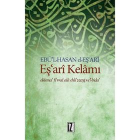 Eş'Ari Kelamı El-Lüma' Fi’R-Red Ala Ehli’Z-Zeyğ Ve’L-Bida - Ebü'l Hasan el-Eş'ari