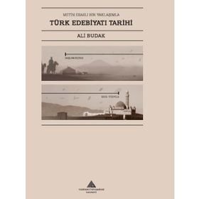 Esaslı Bir Yaklaşımla Türk Edebiyatı Tarihi Ali Budak Metin