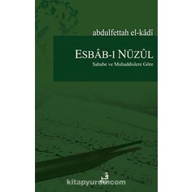 Esbab-ı Nüzul - Abdulfettah El Kadi Abdulfettah El Kadi