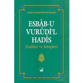 Esbab-ı Vurudi'l Hadis - Celalud-Din Es-Suyuti