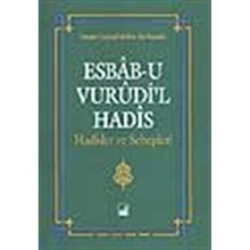 Esbab-ı Vurudi'l Hadis - Celalud-Din Es-Suyuti