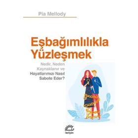 Eşbağımlılıkla Yüzleşmek İletişim Yayınevi