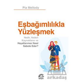Eşbağımlılıkla Yüzleşmek İletişim Yayınevi