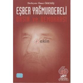 Eşber Yağmurdereli-Basın Ve Demokrasi