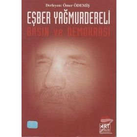 Eşber Yağmurdereli-Basın Ve Demokrasi