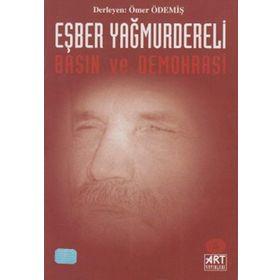 Eşber Yağmurdereli-Basın Ve Demokrasi
