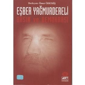 Eşber Yağmurdereli-Basın Ve Demokrasi