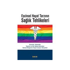 Eşcinsel Hayat Tarzının Sağlık Tehlikeleri - Kaknüs Yayınları