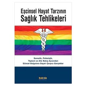Eşcinsel Hayat Tarzının Sağlık Tehlikeleri - Kaknüs Yayınları