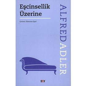 Eşcinsellik Üzerine - Alfred Adler
