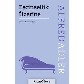 Eşcinsellik Üzerine - Alfred Adler