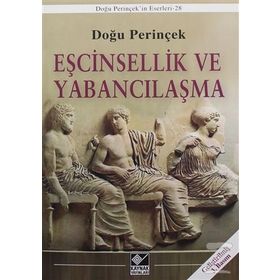 Eşcinsellik ve Yabancılaşma - Doğu Perinçek