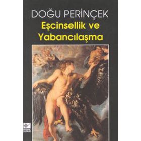 Eşcinsellik ve Yabancılaşma - Doğu Perinçek