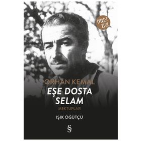Eşe Dosta Selam - Orhan Kemal