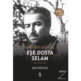 Eşe Dosta Selam - Orhan Kemal