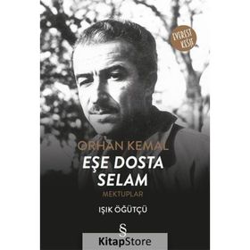 Eşe Dosta Selam - Orhan Kemal