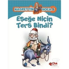 Eşeğe Niçin Ters Bindi? - kollektif