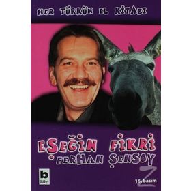 EŞEĞİN FIKRI - FERHAN ŞENSOY