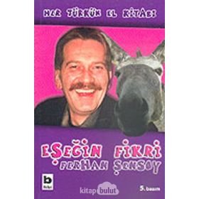 EŞEĞİN FIKRI - FERHAN ŞENSOY