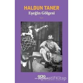 Eşeğin Gölgesi - Haldun Taner