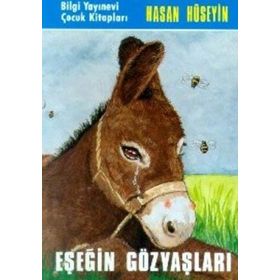EŞEĞİN GÖZYAŞLARI - HASAN HÜSEYİN