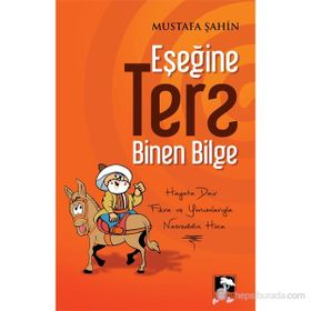EŞEĞINE TERS BINEN BILGE - MUSTAFA ŞAHIN