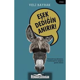 Eşek Dediğin Anırır! - Veli Bayrak