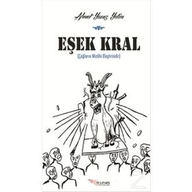 Eşek Kral - Ahmet Yavuz Yetim