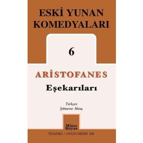 Eşekarıları Eski Yunan Komedyaları 6 - Mitos Boyut Yayınları