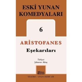 Eşekarıları Eski Yunan Komedyaları 6 - Mitos Boyut Yayınları
