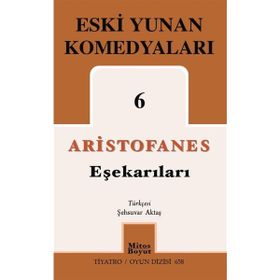 Eşekarıları Eski Yunan Komedyaları 6 - Mitos Boyut Yayınları