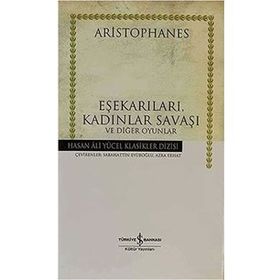 EŞEKARILARI, KADINLAR SAVAŞI VE DİĞER OYUNLAR (CILTLI) - ARISTOPHANES