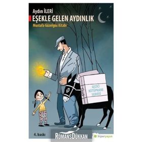 Eşekle Gelen Aydınlık - Mustafa Güzelgöz