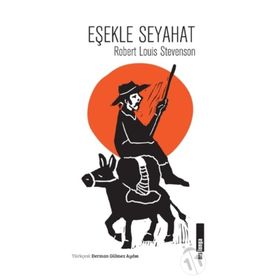 Eşekle Seyahat - Robert Louis Stevenson
