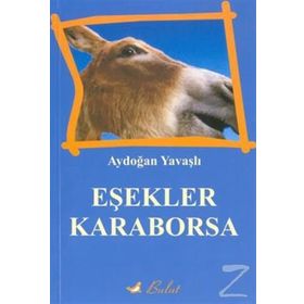 Eşekler Karaborsa - Aydoğan Yavaşlı
