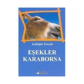 Eşekler Karaborsa - Aydoğan Yavaşlı